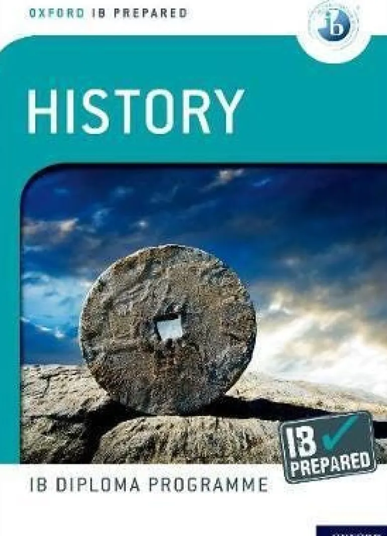 OXFORD IB DIPLOMA PROGRAMME: IB PREPARED: HISTORY