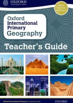 OXFORD INTERNATIONAL PRIMARY GEOGRAPHY TEACHER´S GUIDE