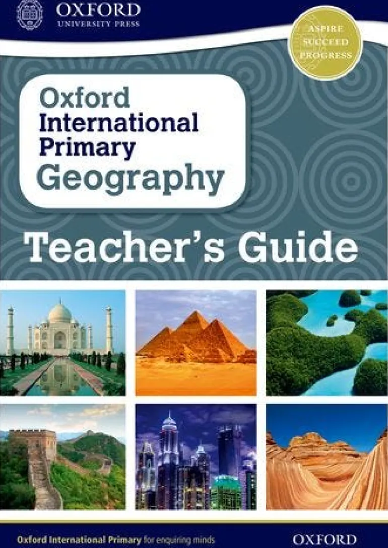 OXFORD INTERNATIONAL PRIMARY GEOGRAPHY TEACHER´S GUIDE