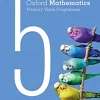 OXFORD MATHEMATICS PRIMARY YEARS PROGRAMME 5 PRACTICE AND MASTERY BOOK