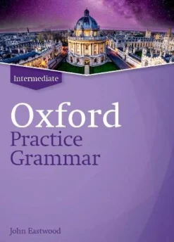 OXFORD PRACTICE GRAMMAR INTERMEDIATE WITHOUT ANSWER KEY