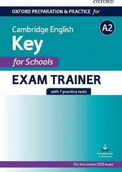 OXFORD PREPARATION AND PRACTICE FOR CAMBRIDGE ENGLISH A2 KEY FOR SCHOOLS EXAM TRAINER NEW