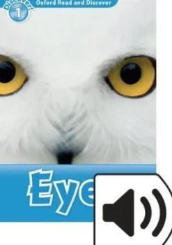 OXFORD READ AND DISCOVER 1: EYES W / AUDIO CD
