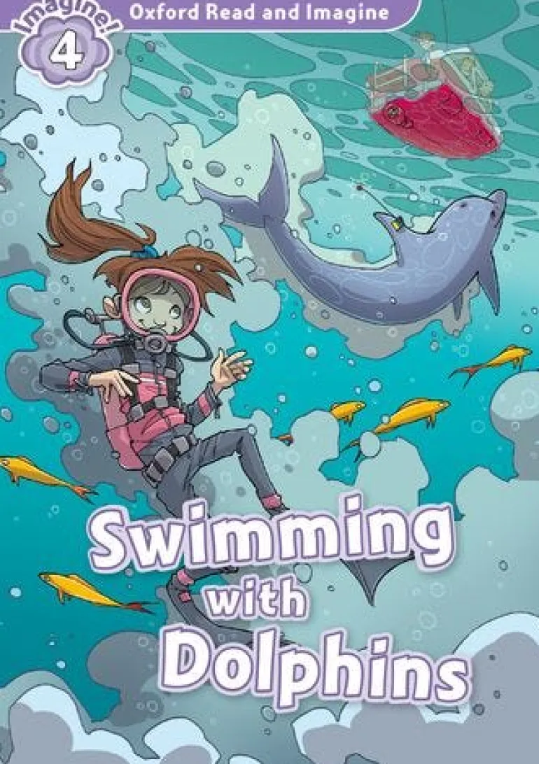 OXFORD READ AND IMAGINE 4 SWIMMING W / DOLPHINS