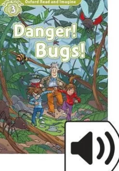 OXFORD READ AND IMAGINE 2: DANGER! BUGS! W / AUDIO CD