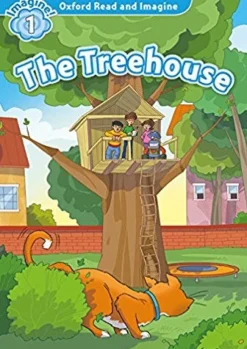 OXFORD READ AND IMAGINE 1: THE TREEHOUSE W / MP3 AUDIO