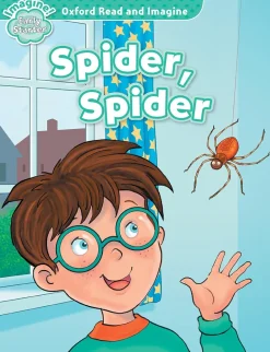 OXFORD READ AND IMAGINE EARLY STARTER: SPIDER, SPIDER