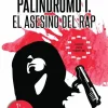PALÍNDROMO I, EL ASESINO DEL RAP