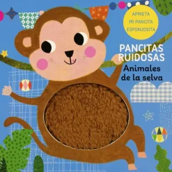 PANCITAS RUIDOSAS: ANIMALES DE LA SELVA