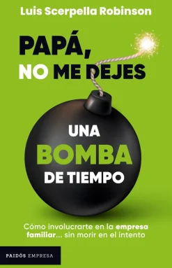 PAPÁ, NO ME DEJES UNA BOMBA DE TIEMPO (CORPORATIVO)