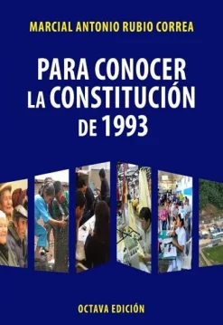 PARA CONOCER LA CONSTITUCION DE 1993