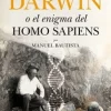 PARADOJA DE DARWIN O EL ENIGMA DEL HOMO SAPIENS, LA