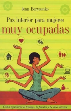 PAZ INTERIOR PARA MUJERES MUY OCUPADAS 2ED.