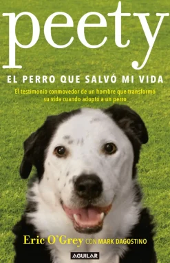 PEETY, EL PERRO QUE SALVO MI VIDA