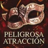 PELIGROSA ATRACCION