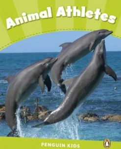 PENGUIN KIDS 4: ANIMAL ATHLETES READER