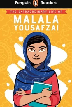 PENGUIN READER LEVEL 2: THE EXTRAORDINARY LIFE OF MALALA YOUSAFZAI