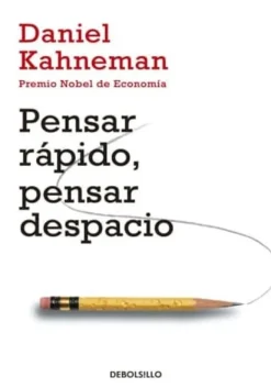 PENSAR RAPIDO, PENSAR DESPACIO