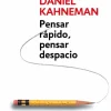 PENSAR RAPIDO, PENSAR DESPACIO