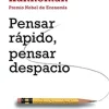 PENSAR RAPIDO, PENSAR DESPACIO