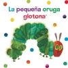 PEQUEÑA ORUGA GLOTONA (LIBRO TELA)