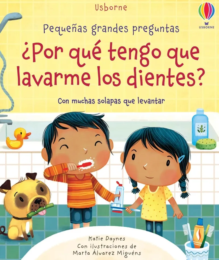 PEQUEÑAS GRANDES PREGUNTAS: POR QUE TENGO QUE LAVARME LOS DIENTES