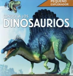 PEQUEÑO EXPLORADOR CONOCE LOS DINOSAURIOS