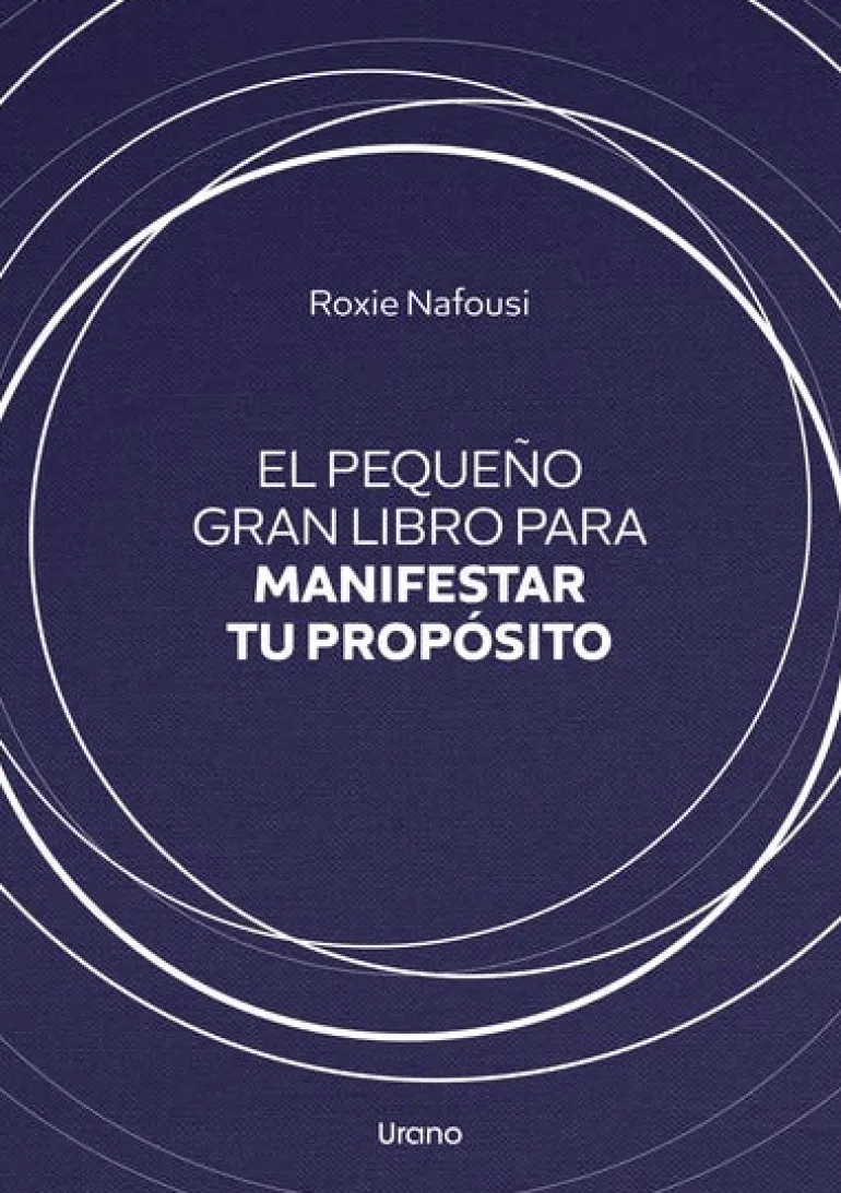 PEQUEÑO GRAN LIBRO PARA MANIFESTAR TU PROPÓSITO