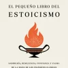 PEQUEÑO LIBRO DEL ESTOICISMO, EL