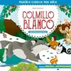 PEQUEÑOS CLÁSICOS PARA NIÑOS: COLMILLO BLANCO