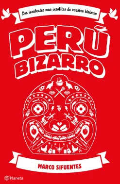 PERÚ BIZARRO
