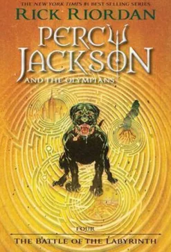 PERCY JACKSON AND THE OLYMPIANS, BOOK FOUR THE BATTLE OF THE LABYRINTH