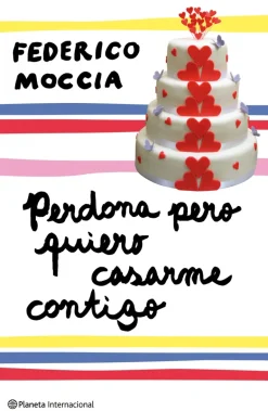 PERDONA PERO QUIERO CASARME CONTIGO