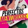 PERFECTOS MENTIROSOS (LIBRO 1)