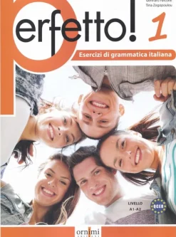 PERFETTO! 1 - ESERCIZIARIO DI LINGUA ITALIANA A1-B1