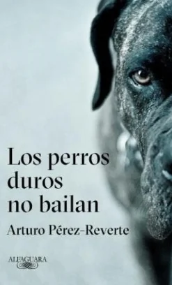 PERROS DUROS NO BAILAN, LOS