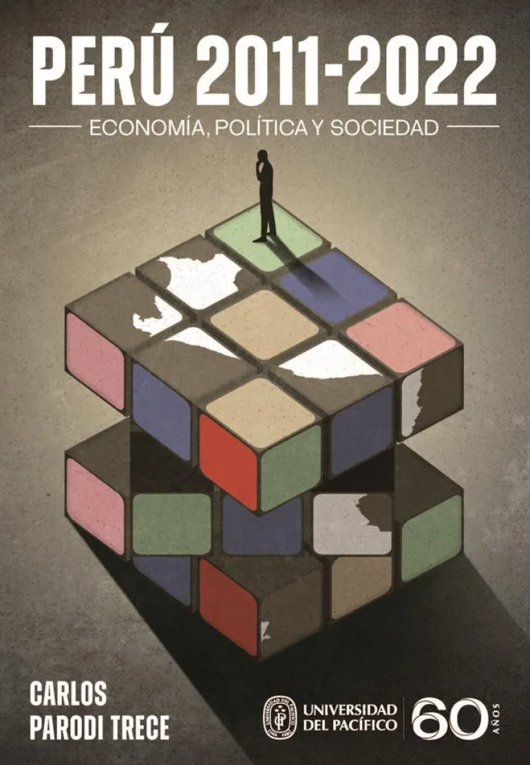 PERU 2011-2022: ECONOMIA, POLITICA Y SOCIEDAD