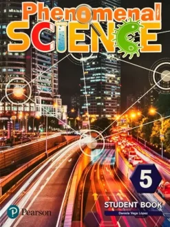 PHENOMENAL SCIENCE 5 STUDENT BOOK