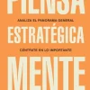 PIENSA ESTRATEGICAMENTE