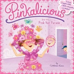 PINKALICIOUS AND THE PINK HAT PARADE