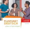 PLUSPUNKT DEUTSCH LEBEN-IN-DEUTSCHLAND - KURSBUCH-2 AUSGABE B1 TEILBAND 2