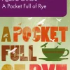 POCKET FULL OF RYE