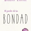 PODER DE LA BONDAD, EL