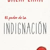 PODER DE LA INDIGNACIÓN, EL