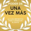 PODER DE UNA VEZ MAS, EL