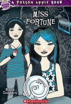 POISON APPLE #3: MISS FORTUN   *
