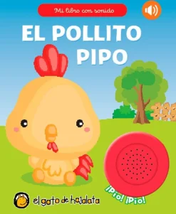 POLLITO PIPO, EL - MI LIBRO CON SONIDO