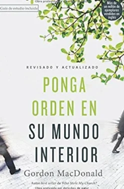PONGA ORDEN EN SU MUNDO INTERIOR