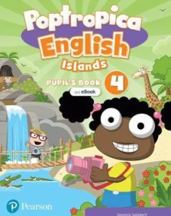 POPTROPICA ENGLISH ISLANDS (BE) 4 PUPIL´S BOOK W / EBOOK AND ONLINE PRACTICE + DIGITAL RESOURCES