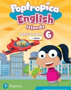 POPTROPICA ENGLISH ISLANDS (BE) 6 PUPIL´S BOOK W / EBOOK AND ONLINE PRACTICE + DIGITAL RESOURCES